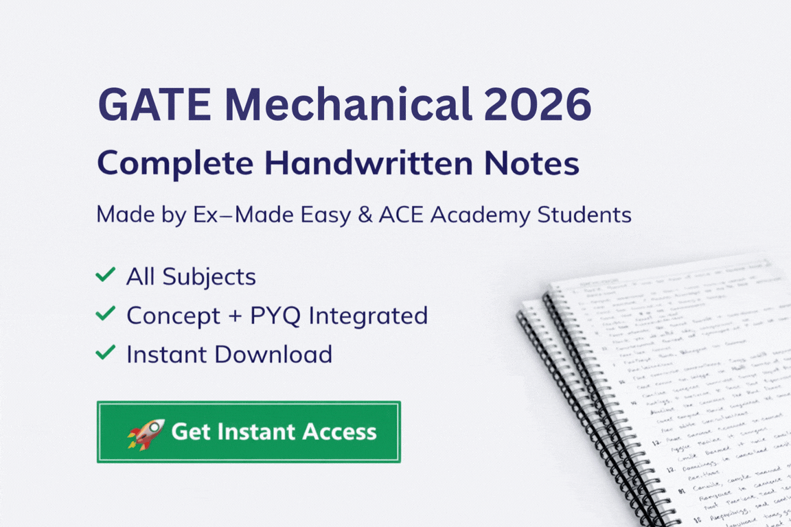 GATE Mechanical Notes [PDF] - Made Easy / ACE Academy Class Notes